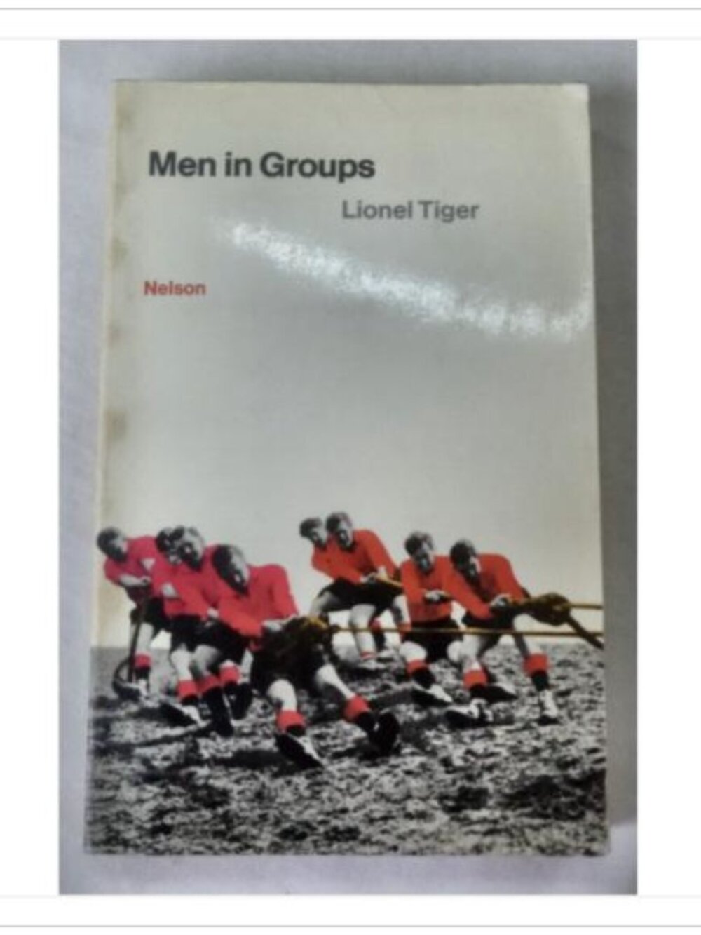 Men in Groups Lionel Tiger 1970 First Paperback Edition Book Vintage Novel Read